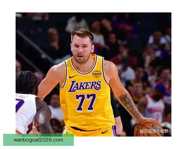 东契奇客场表现抢眼布朗尼努力进步不走捷径